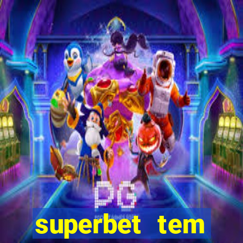 superbet tem pagamento antecipado